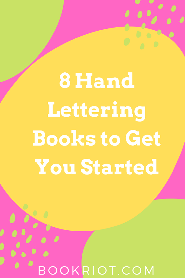 8 Hand Lettering Books to Get You Started With the Art - 90