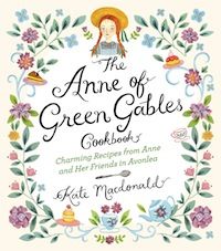 The Anne of Green Gables Cookbook by Kate Macdonald cover