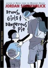 Drums Girls and Dangerous Pie by Jordan Sonnenblick cover