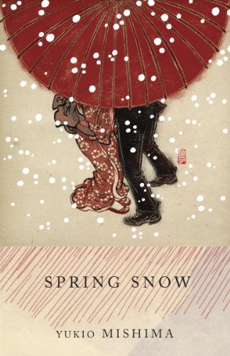 Spring Snow- The Sea of Fertility, 1 by Yukio Mishima