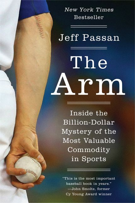 The Arm by Jeff Passan