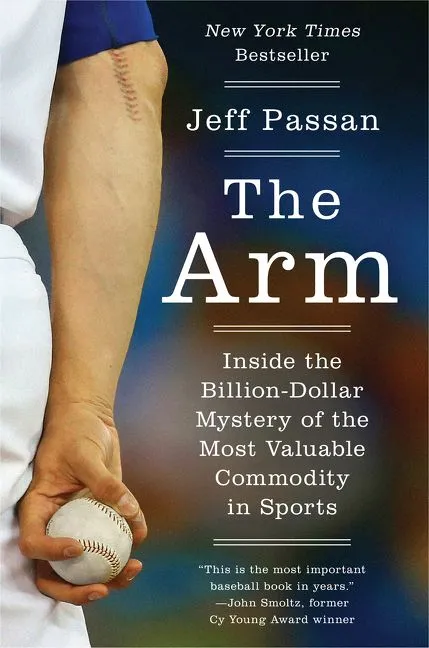 The Arm by Jeff Passan