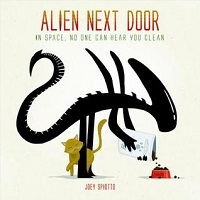 Alien Next Door by Joey Spiotto