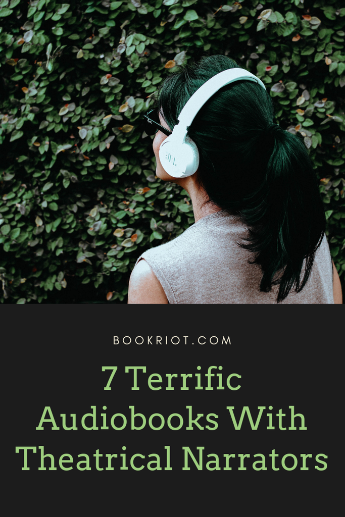 Tune into these excellent audiobooks with very theatrical narrators. book lists | audiobooks | audiobooks to listen to | theatrical audiobooks