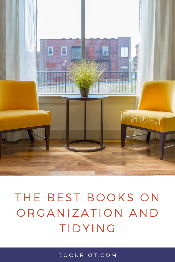 11 Of The Best Books On Organization And Tidying | Book Riot