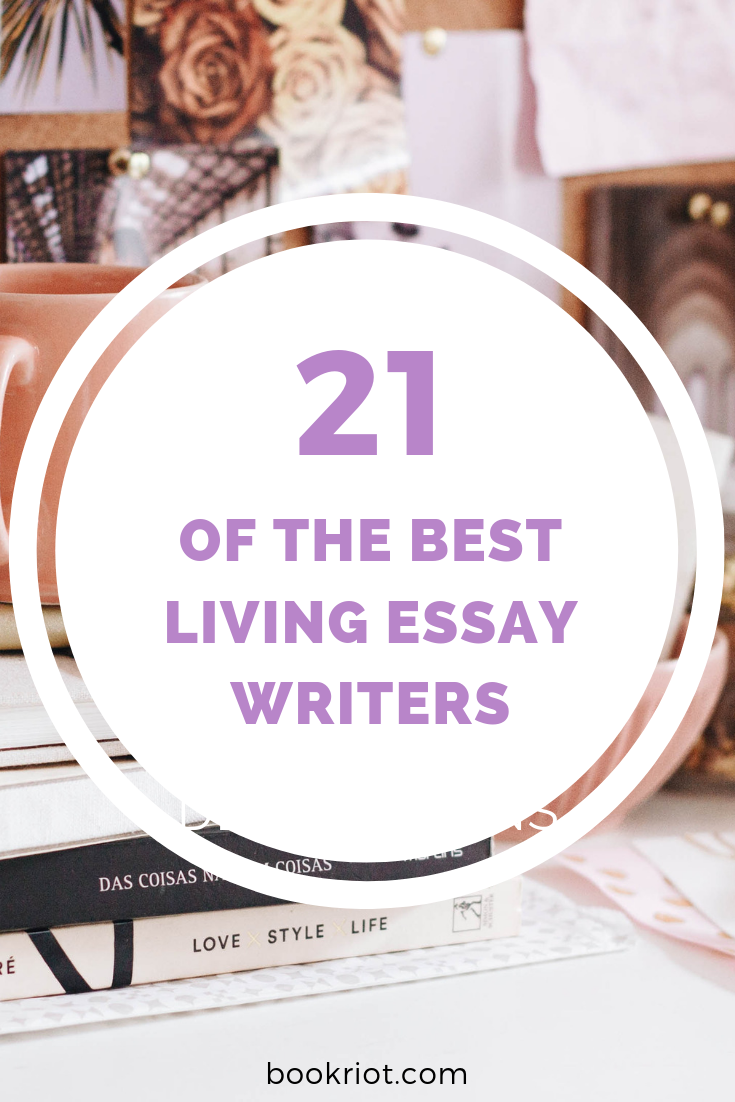 Add these incredible living essay writers to your TBR. book lists | essay writers | essays to read | living writers | nonfiction