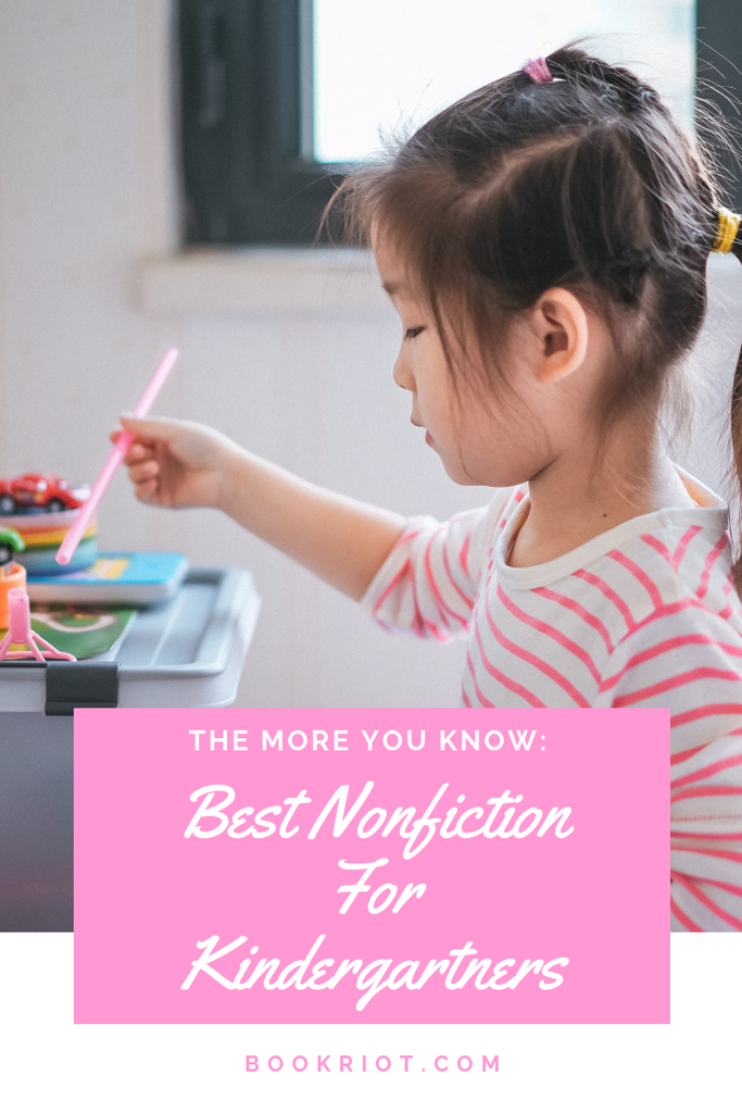 the-more-you-know-21-best-nonfiction-books-for-kindergarten-book-riot