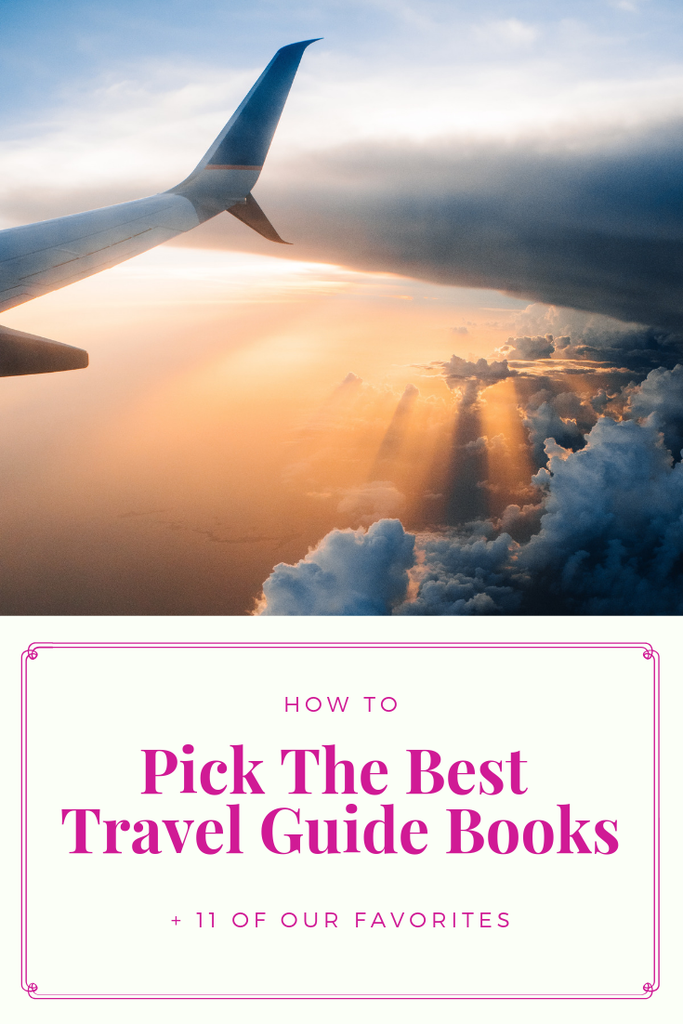 The Best Travel Guides For Budget Travelers: Travel Guidebooks, Online Travel  Guides & More