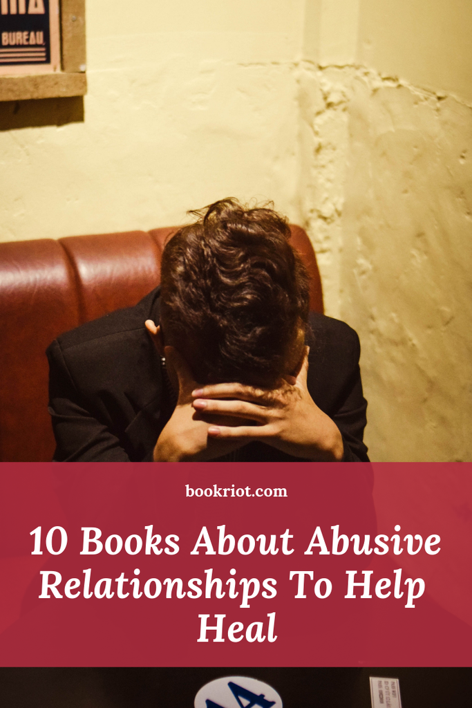 10 Books About Abusive Relationships To Help Heal - 62