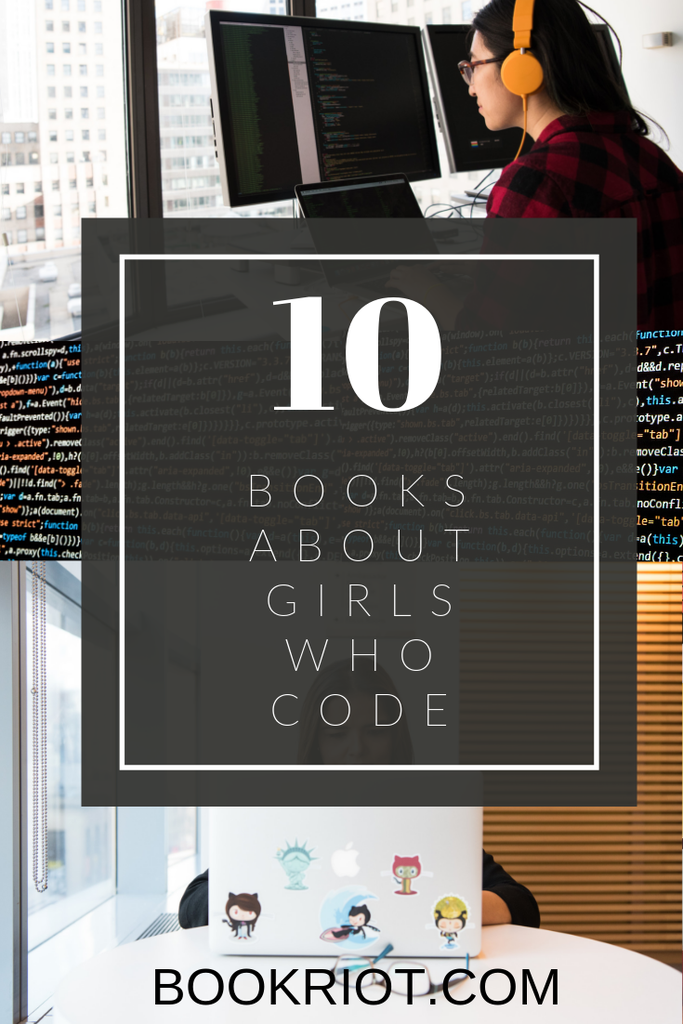 10 Books About Girls Who Code