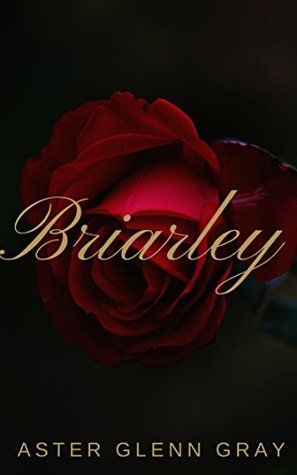 cover of Briarley by Aster Glenn Grey