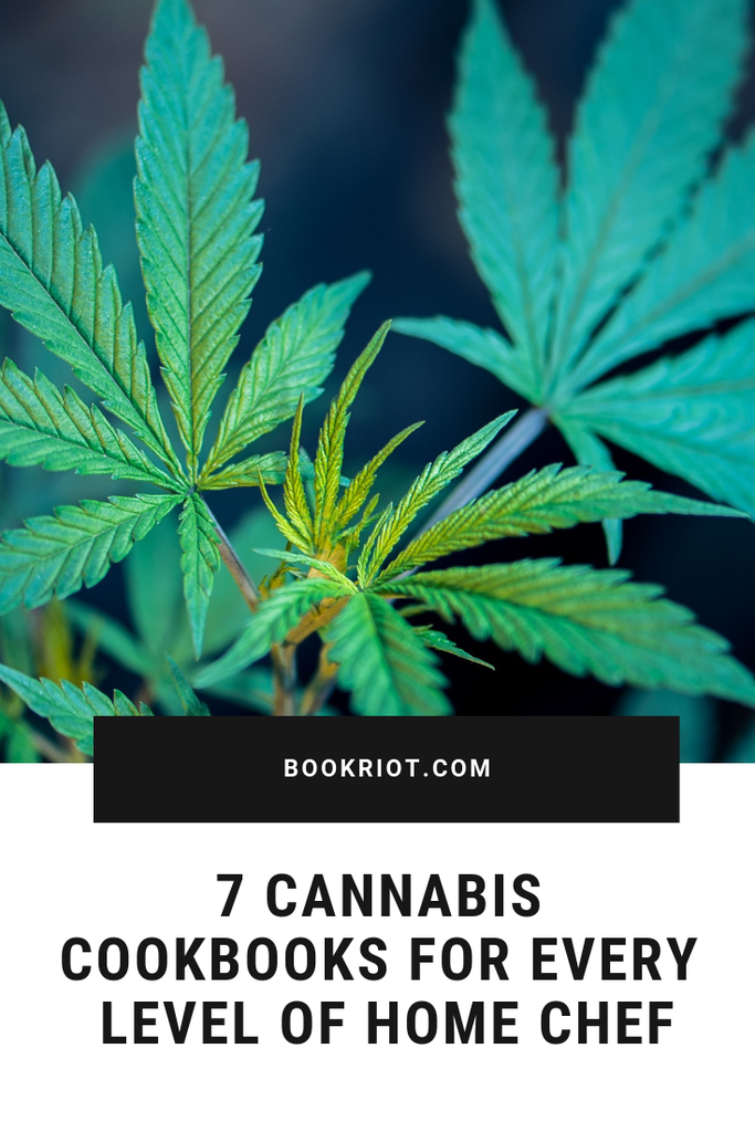 7 Cannabis Cookbooks For Every Level of Home Chef - 95