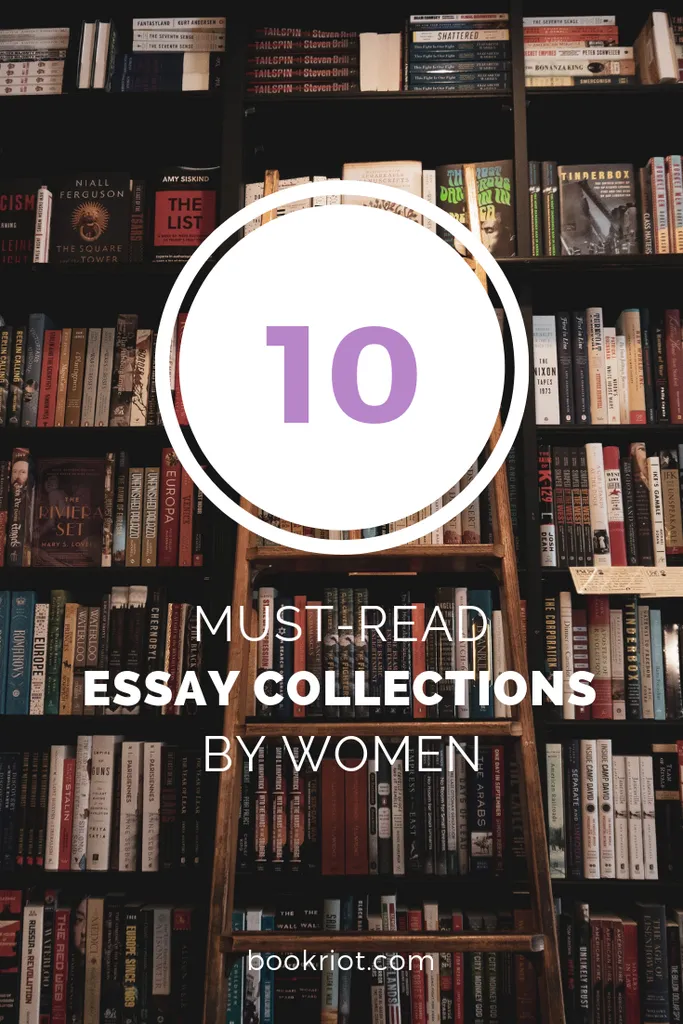 Pick up a great collection of essays penned by women. book lists | women writers | essay collections | essay collections by women