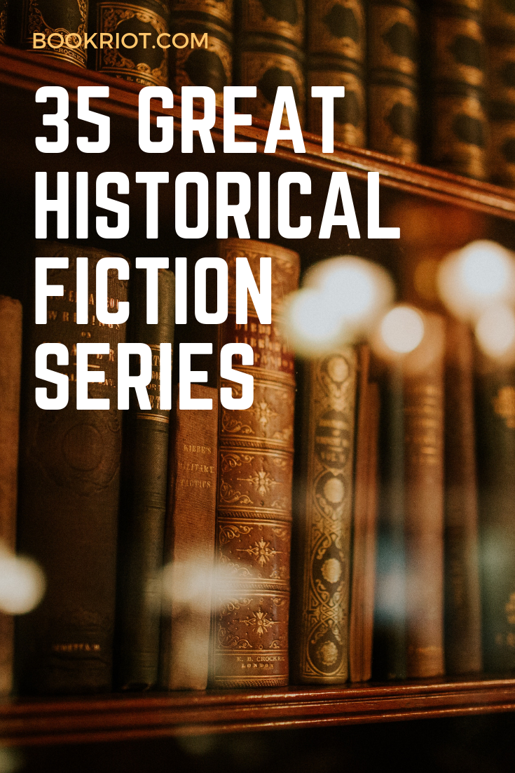 35 Great Historical Fiction Series You Love Book Riot