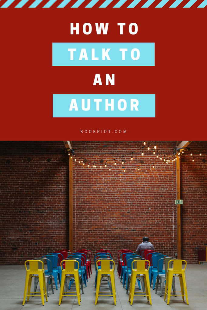 How to Talk To Your Favorite Authors at Signings and Book Talks - 68