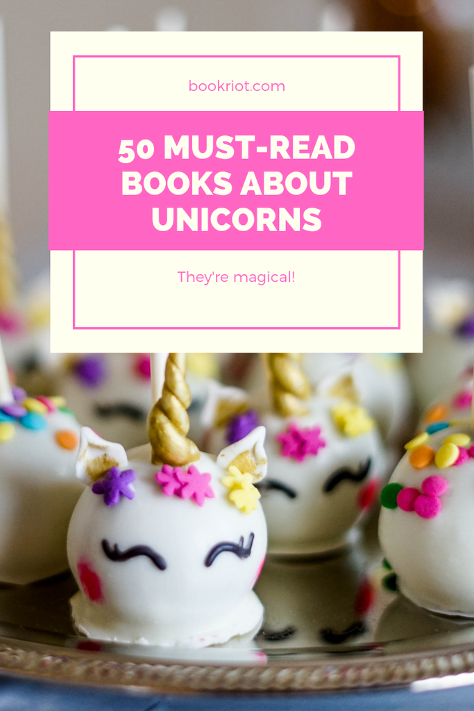 50 Must Read Books About Unicorns For Your Magical TBR - 3