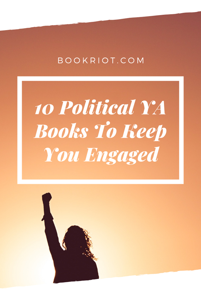 10 Political YA Books to Keep You Engaged - 88