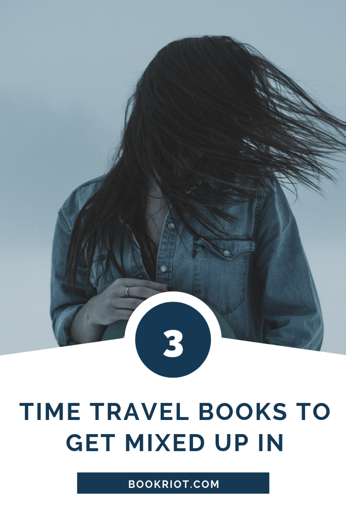 3 Time Travel Books to Get Mixed Up In - 24