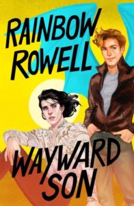 Wayward Son from New Books By Your Favorite Authors Coming Out This Year | bookriot.com