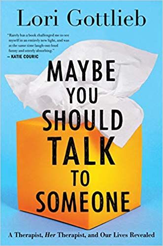 cover of Maybe You Should Talk To Someone by Lori Gottlieb