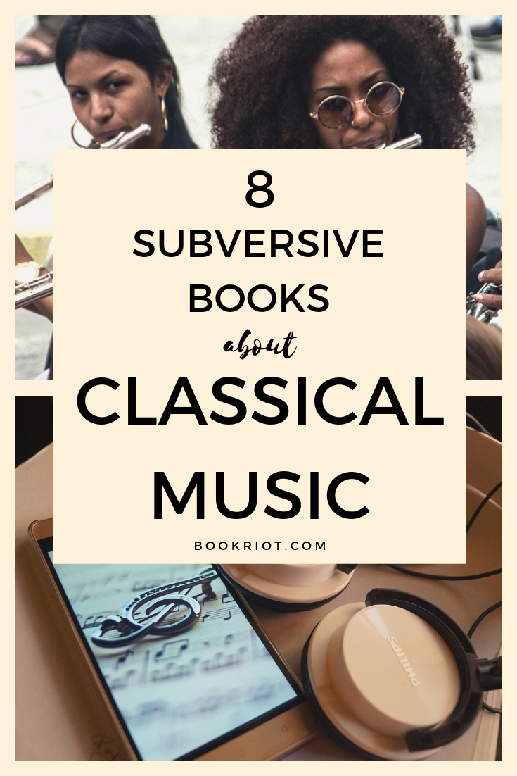 8 Subversive Books About Classical Music - 64