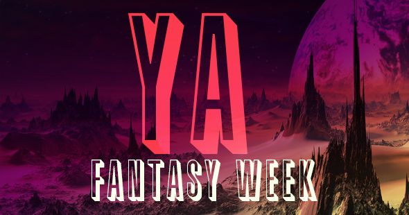 We re Celebrating YA Fantasy Week  - 73