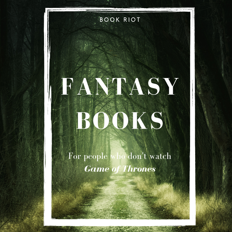 Fantasy Books For People Who Didn t Watch Game of Thrones - 26