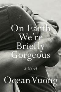 On Earth We're Briefly Gorgeous cover