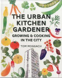 The Urban Kitchen Gardener