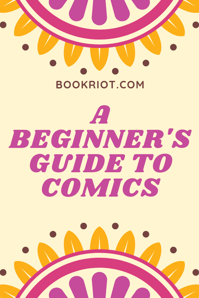 Don't be intimidated by the comics format. Here's a guide to starting and some excellent comics that make great entry points. comics | how to read comics | starting to read comics | graphic novels | reading graphic novels