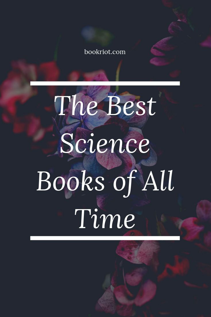 17 Of The Best Science Books Of All Time For Nonfiction Fans