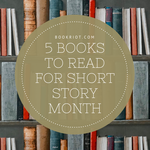 5 Books to Read for Short Story Month - 85