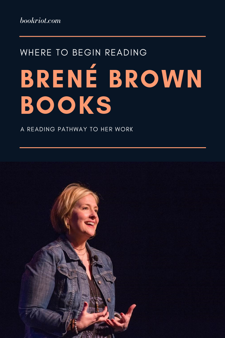 Dr. Brené Brown Books For Those Curious About Shame and Vulnerability
