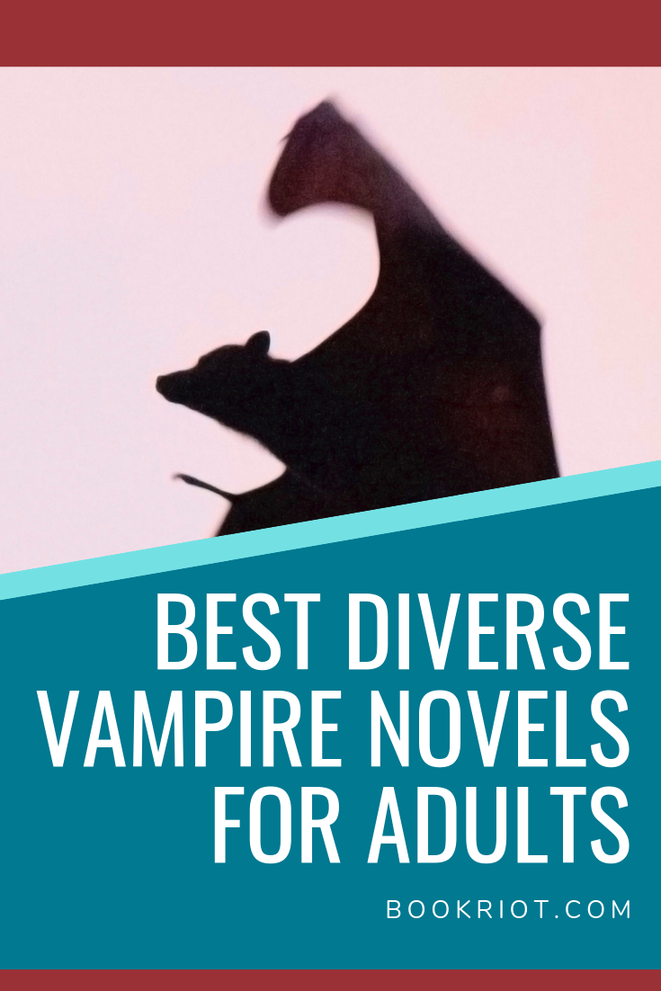 7 of the Best Diverse Vampire Novels for Adult Readers - 70