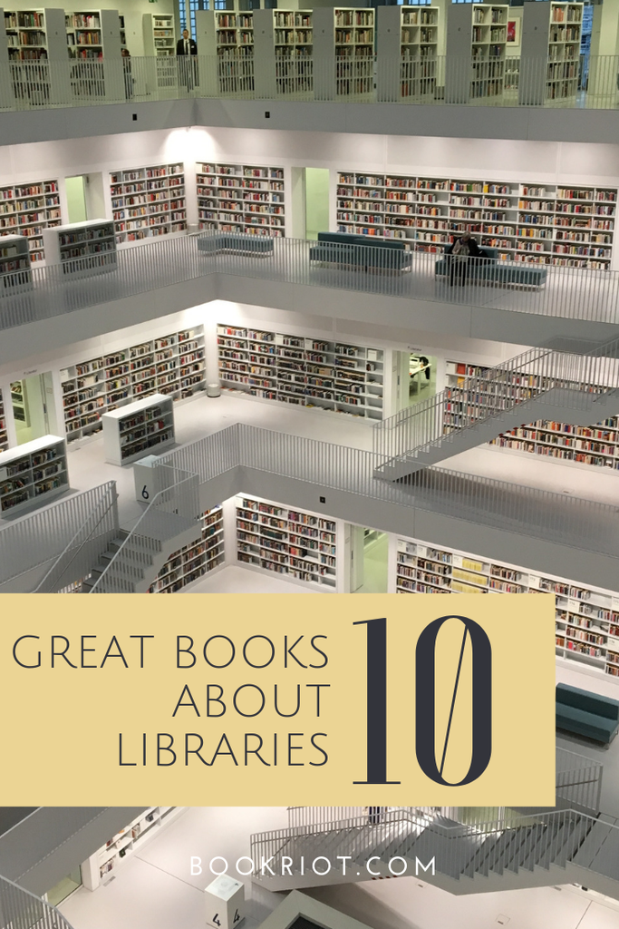 10 of the Best Books About Libraries For Your Stacks | Book Riot