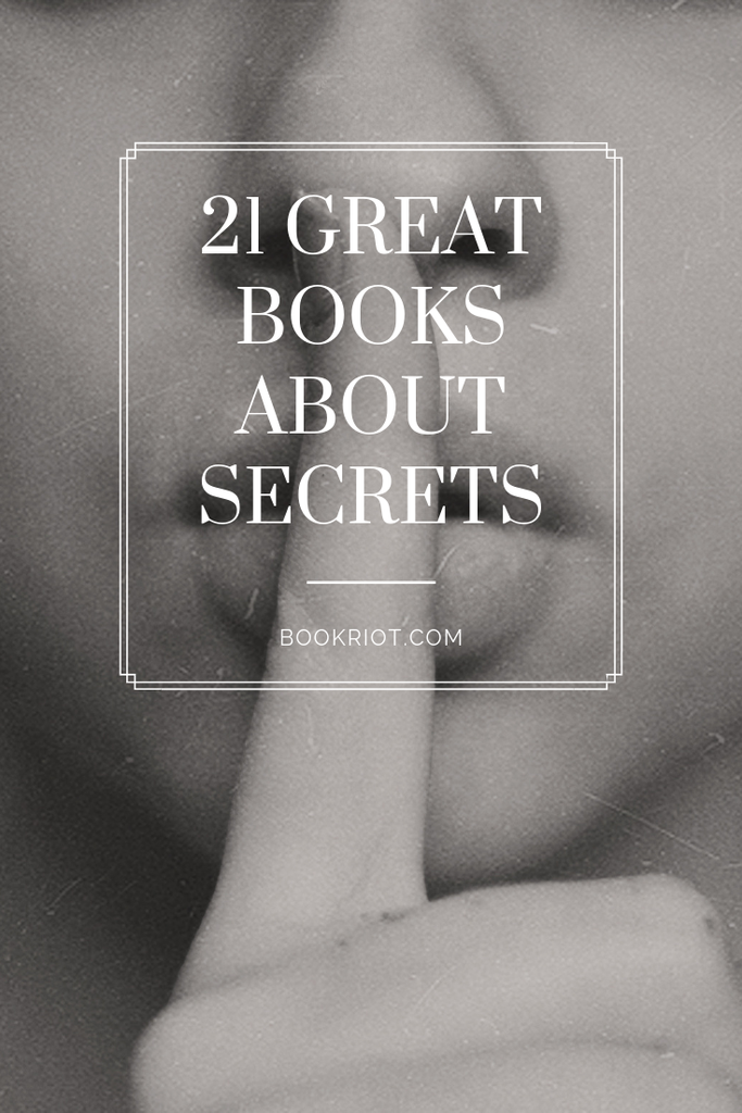 Secrets might not make friends, but they do make for some compelling reading. book lists | books about secrets | books to read | mysteries to read | thrillers to read