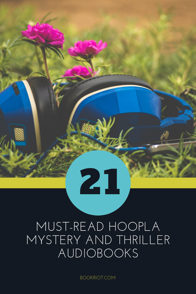 21 Must Read Hoopla Mystery and Thriller Audiobooks  - 70