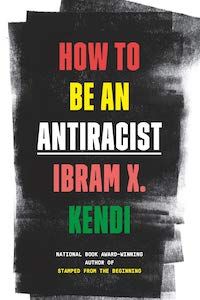 How to Be an Antiracist by Ibram X. Kendi book cover