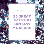 26 Great Inclusive YA Fantasy Reads  - 56