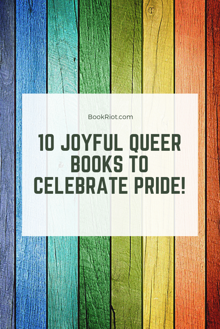 10 Joyful Queer Books to Celebrate Pride Month - 82