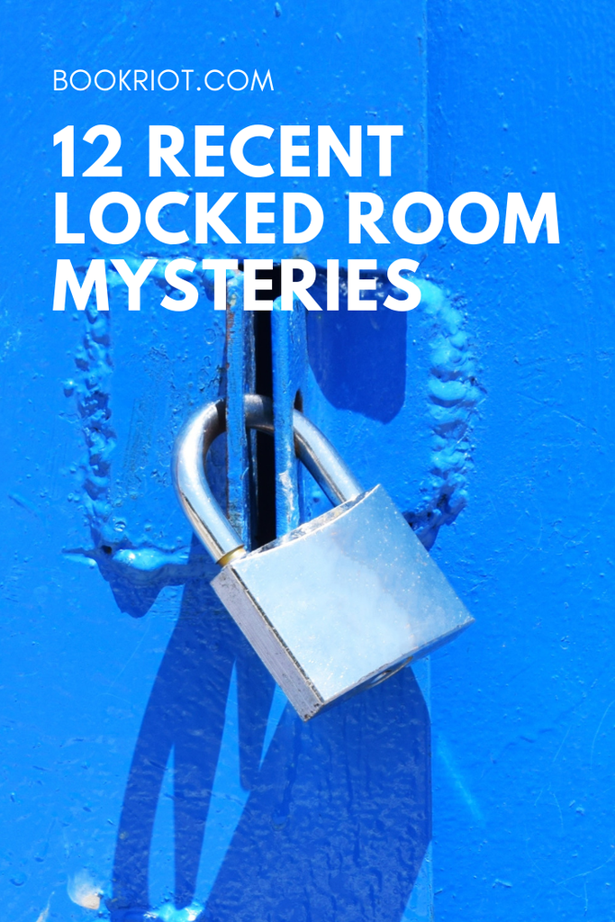 Love escape rooms? You'll love these recent locked room mysteries, too. book lists | mystery books | mystery books for escape room fans | locked room mysteries