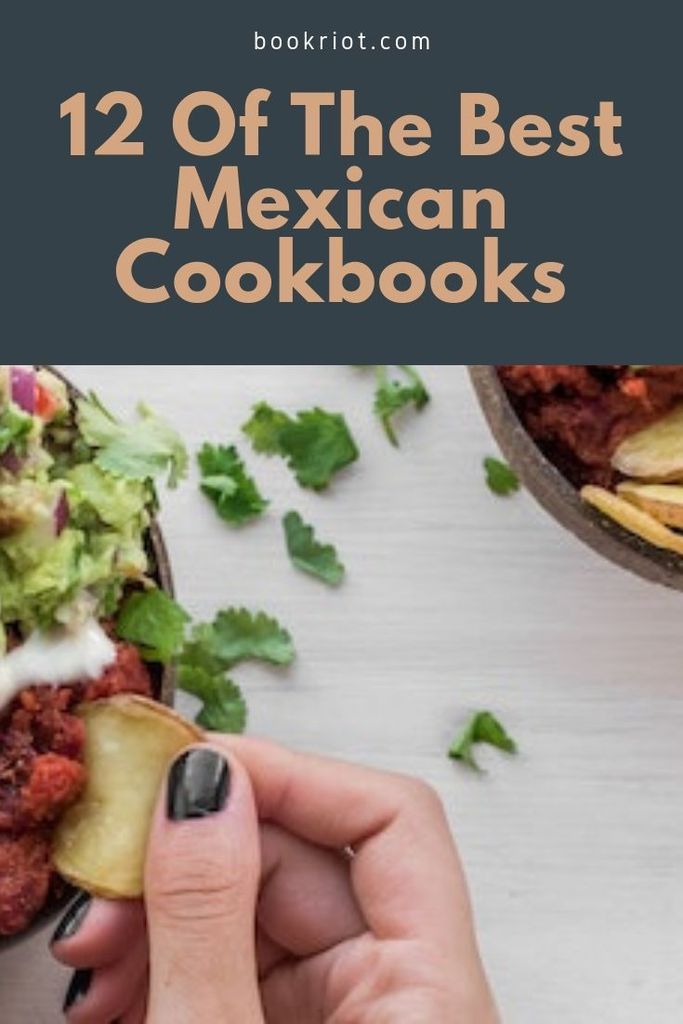 12 of the Best Mexican Cookbooks - 76