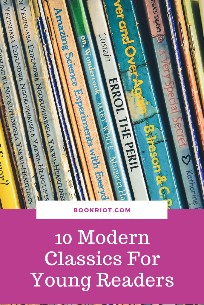 10 Modern Classics for Young Readers Book Riot