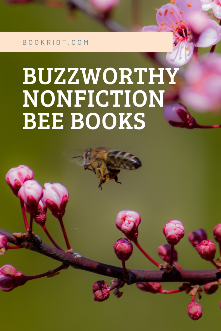 5 Buzzworthy Nonfiction Bee Books For Proper Apiarists - 87