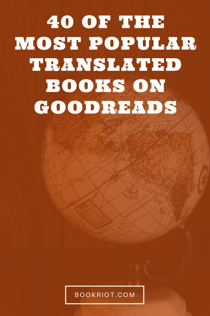 40 of the Most Popular Translated Books on Goodreads - 90