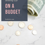 How I Sustain My Reading Habit on a Tight Budget - 97