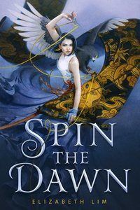 Cover of Spin the Dawn by Lim