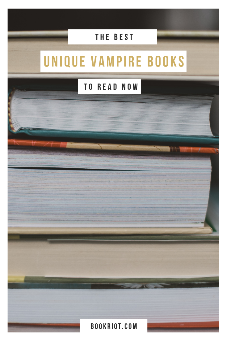 9 of the Most Unique Vampire Novels You Can Read Right Now - 86