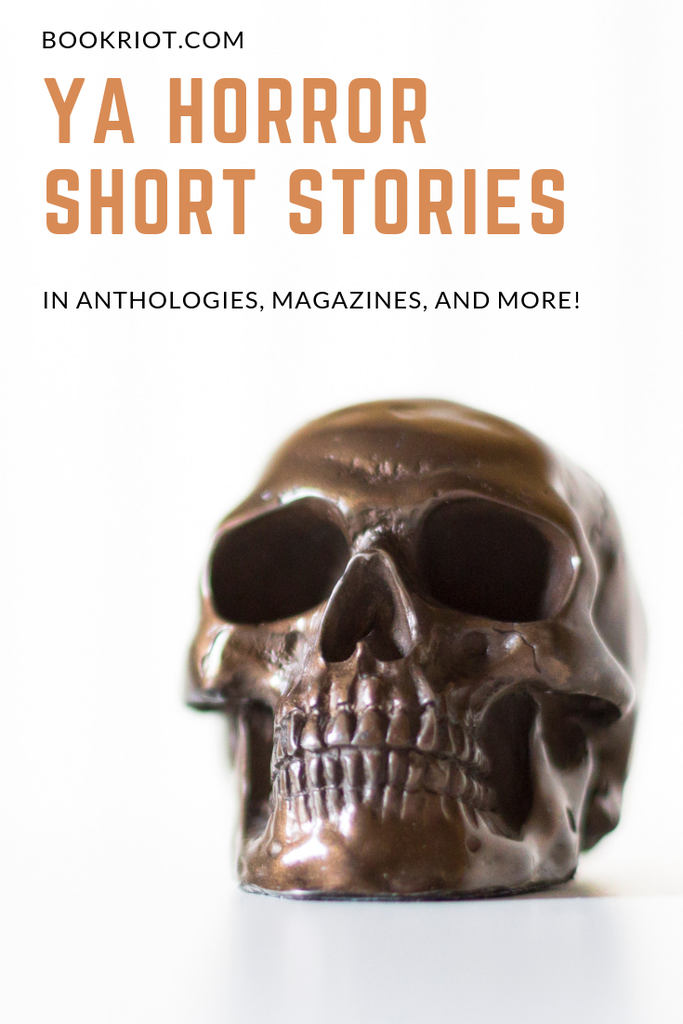 Dig into these anthologies, magazines, and journals that feature a whole host of YA horror short stories. book lists | YA horror | horror short stories | YA horror short stories | horror books | horror to read | scary books | scary stories | scary stories for teens