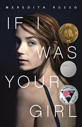 Book cover of If I Was Your Girl by Meredith Russo